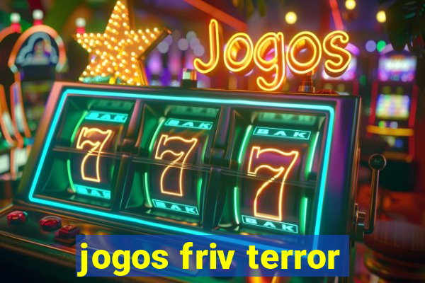 jogos friv terror